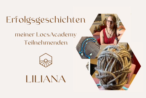 Erfolgsgeschichte meiner LocsAcademy-Teilnehmerin Liliana